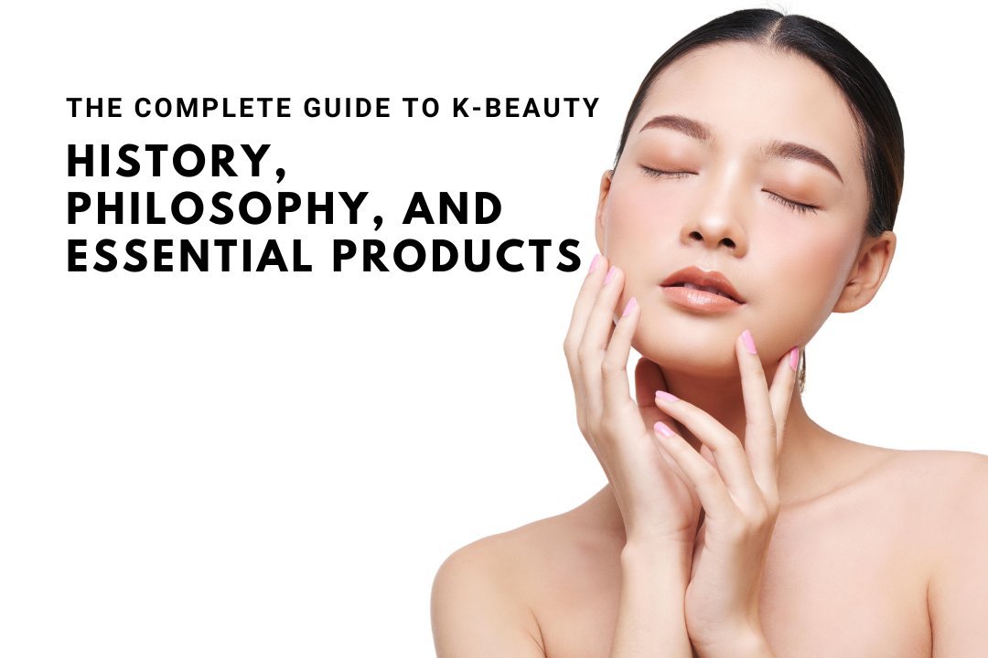 🌟 The Complete Guide to K-Beauty - Koreanskincare